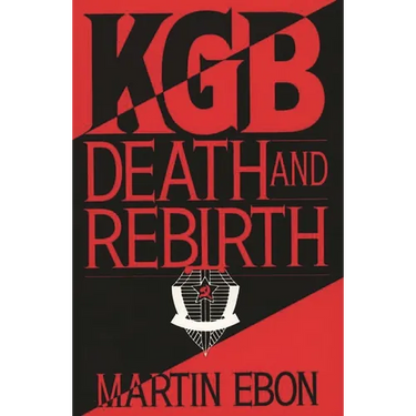 KGB: Death and Rebirth