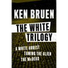 The White Trilogy: A White Arrest, Taming the Alien, and The McDead