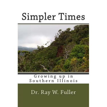 Simpler Times: Growing up in Southern Illinois