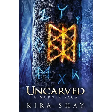 Uncarved - A Nornir Saga