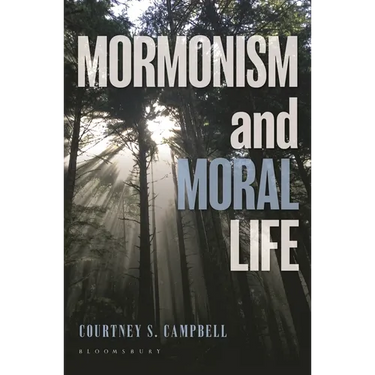 Mormonism and Moral Life