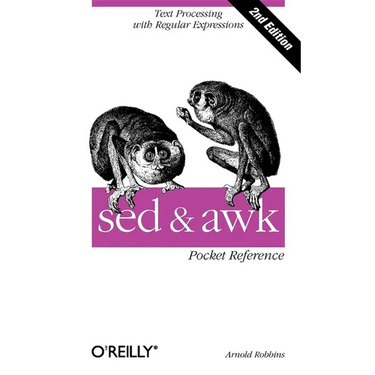 sed and awk Pocket Reference: Text Processing with Regular Expressions