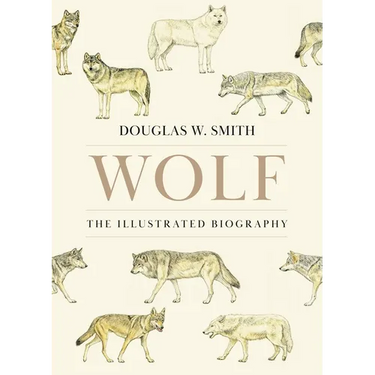 Wolf: The Illustrated Biography