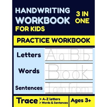 Handwriting Workbook for Kids: 3 In 1 Alphabet Handwriting Practice Workbook For KIDS, Kindergarten Master writing Letters, Words, & Full Sentences