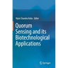 Quorum Sensing and Its Biotechnological Applications
