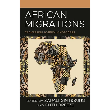 African Migrations: Traversing Hybrid Landscapes
