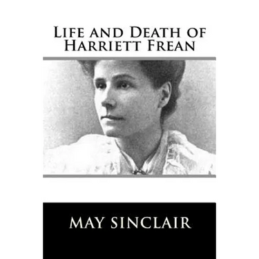 Life and Death of Harriett Frean