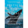 Justice for Animals: Our Collective Responsibility