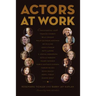 Actors at Work: Conversations