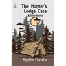 The Hunter's Lodge Case and Other Stories