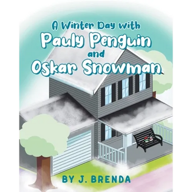 A Winter Day with Pauly Penguin and Oskar Snowman