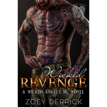 Wicked Revenge: A Wicked Angels MC Novel
