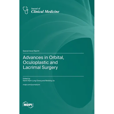 Advances in Orbital, Oculoplastic and Lacrimal Surgery