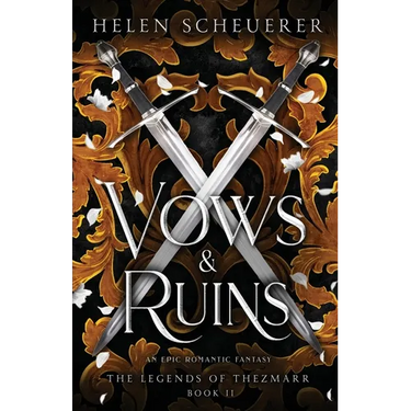 Vows & Ruins: An epic romantic fantasy