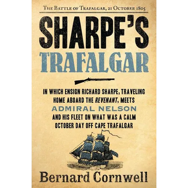 Sharpe's Trafalgar: The Battle of Trafalgar, 21 October, 1805