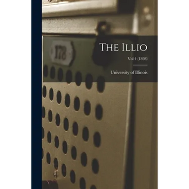 The Illio; Vol 4 (1898)