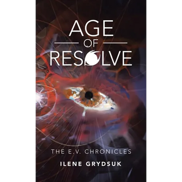 Age of Resolve: The E.V. Chronicles