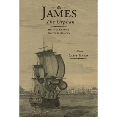 James the Orphan: How a Family Started in America (A Novel)