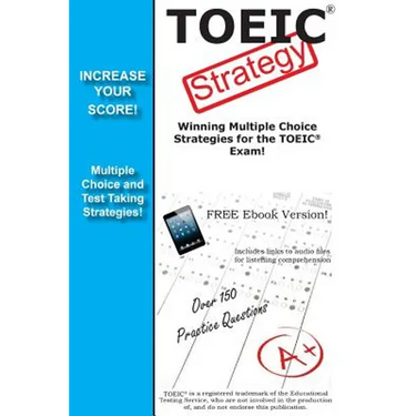 TOEIC Strategy! Winning Multiple Choice Strategies for the TOEIC Exam