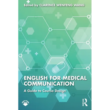 English for Medical Communication: A Guide to Course Design