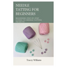 Needle Tatting for Beginners: Beginners Step-by-Step Guides to Needle Tatting Projects