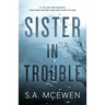 Sister in Trouble