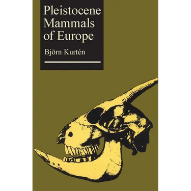 Pleistocene Mammals of Europe