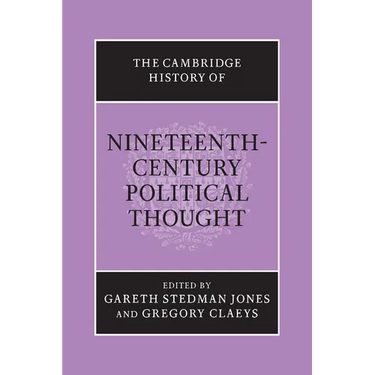 The Cambridge History of Nineteenth-Century Political Thought