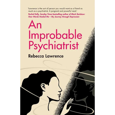 An Improbable Psychiatrist