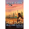 Heat Death: The Bulari Saga