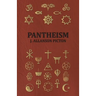 Pantheism - Its Story and Significance