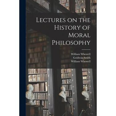 Lectures on the History of Moral Philosophy