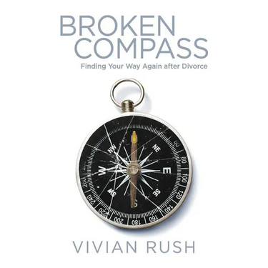 Broken Compass: Finding Your Way Again after Divorce