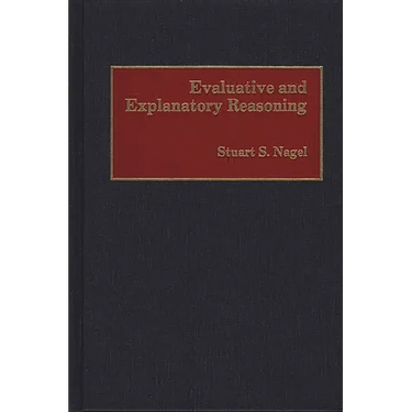 Evaluative and Explanatory Reasoning