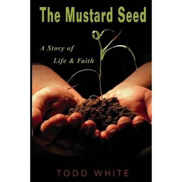 The Mustard Seed: A Story of Life and Faith