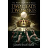 Two Heads Two Spikes: Volume 1, Pearl of Wisdom Saga