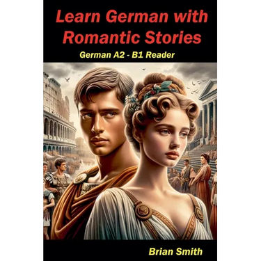 Learn German with Romantic Stories