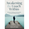 Awakening the Coach Within: My Transition from Employee to Entrepreneur