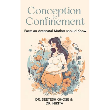 Conception to Confinement