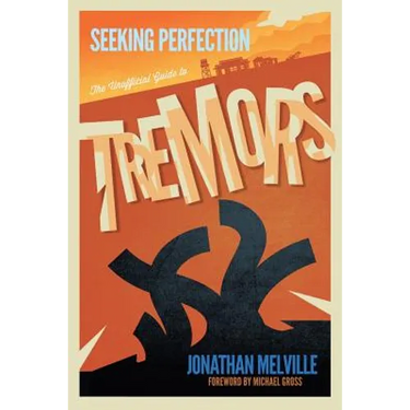 Seeking Perfection: The Unofficial Guide to Tremors