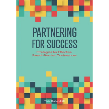 Partnering for Success: Strategies for Effective Parent-Teacher Conferences