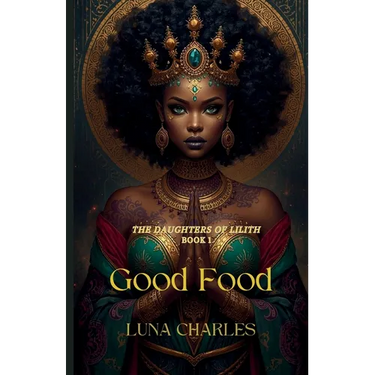 Good Food - Daughters Of Lilith - Book 1