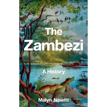 The Zambezi: A History