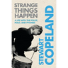 Strange Things Happen