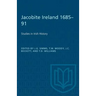 Jacobite Ireland 1685-91: Studies in Irish History