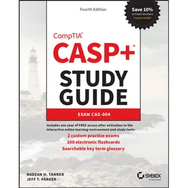 Casp+ Comptia Advanced Security Practitioner Study Guide: Exam Cas-004