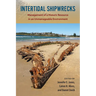 Intertidal Shipwrecks: Management of a Historic Resource in an Unmanageable Environment