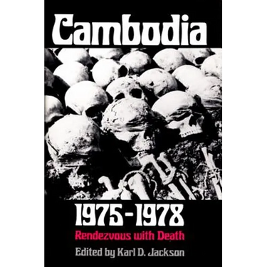 Cambodia, 1975-1978: Rendezvous with Death