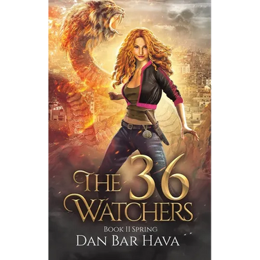 The 36 Watchers: Book II Spring