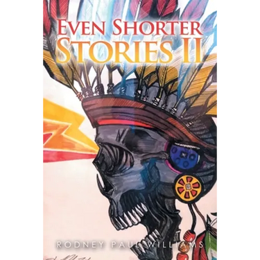 Even Shorter Stories Ii